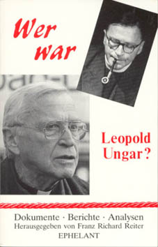 F. R. REITER (Hg.) Wer war Leopold Ungar?