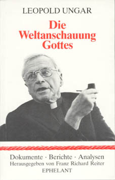 LEOPOLD UNGAR - Die Weltanschauung Gottes